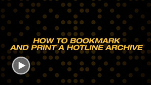 HOW TO BOOKMARK AND PRINT A HOTLINE ARCHIVE